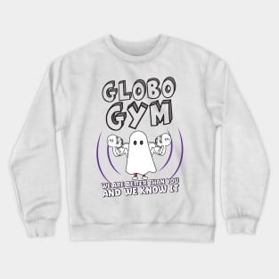 Globo Gym Crewneck Sweatshirt